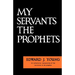 My Servants the Prophets