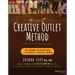 The Creative Outlet Method: At-Home Activities for Children with Special Needs