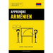 Apprendre l'arménien - Rapide / Facile / Efficace: 2000 vocabulaires clés