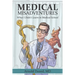 Medical Misadventures: What I Didn't Learn in Medical School