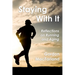 Staying With It: Reflections on Running and Aging