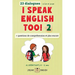 I Speak English Too! 2: L'anglais pour les enfants
