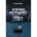 Staying Motivated in a World of Increasing Challenges