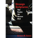Strange Scriptures That Perplex the Western Mind