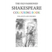The Old Fashioned Shakespeare Colouring Book