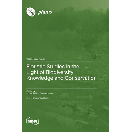 Floristic Studies in the Light of Biodiversity Knowledge and Conservation