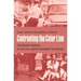 Confronting the Color Line: The Broken Promise of the Civil Rights Movement in Chicago