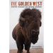 The Golden West: Fifty Years of Bison Books