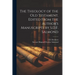 The Theology of the Old Testament. Edited From the Author's Manuscripts by S.D.F. Salmond