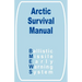The Arctic Survival Manual