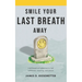 Smile Your Last Breath Away
