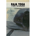 Raja Yoga: The Path of Self-knowledge