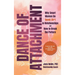 Dance of Attachment