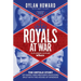 Royals at War: The Untold Story of Harry and Meghan's Shocking Split with the House of Windsor