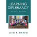 Learning Diplomacy: An Oral History