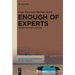 Enough of Experts: Expert Authority in Crisis