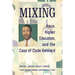 Mixing: Race, Higher Education, and the Case of Clyde Kennard