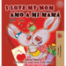 I Love My Mom Amo a mi mamá: English Spanish Bilingual Book