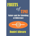 Fruits of Time: Nature and the Unfolding of Difference