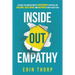 Inside Out Empathy: Explore the underestimated superpower essential for building, developing, and inspiring a rock-solid team