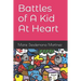 Battles of A Kid At Heart
