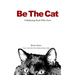 Be The Cat: A Marketing Book With Claws