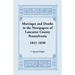 Marriages and Deaths in the Newspapers of Lancaster County, Pennsylvania, 1821-1830