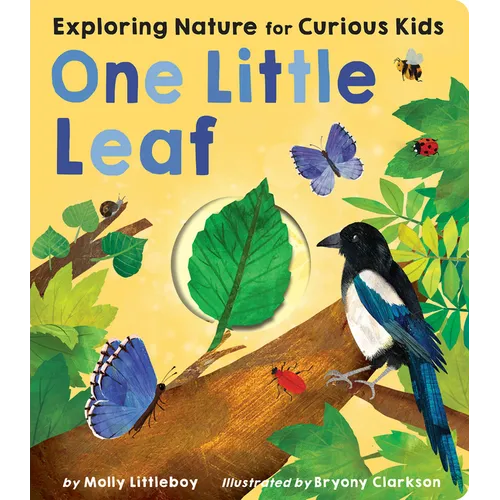One Little Leaf: Exploring Nature for Curious Kids