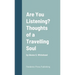 Are You Listening? Thoughts of a Travelling Soul: by Alonzo S. Whitehead