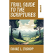 Trail Guide to the Scriptures: 2 Peter