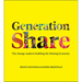 Generation Share: The Change-Makers Building the Sharing Economy