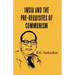India and the Prerequisties of Communism