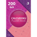 Calcudoku - 200 Hard Puzzles 9x9 (Volume 3)