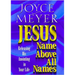 Jesus--Name Above All Names: Releasing His Anointing in Your Life
