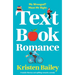 Textbook Romance: A Totally Hilarious and Uplifting Romantic Comedy