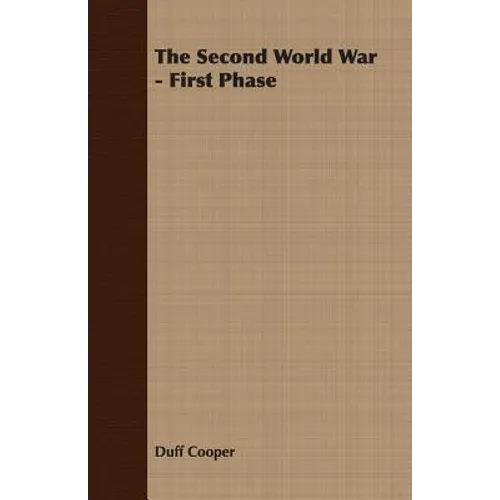 The Second World War - First Phase