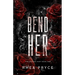 Bend Her: The Deviant Duet Book One