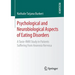 Psychological and Neurobiological Aspects of Eating Disorders: A Taste-Fmri Study in Patients Suffering from Anorexia Nervosa