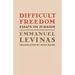 Difficult Freedom: Essays on Judaism