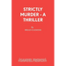 Strictly Murder - A Thriller