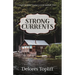 Strong Currents