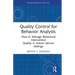 Quality Control for Behavior Analysts: How to Manage Behavioral Intervention Quality in Autism Service Settings