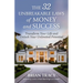 The 32 Unbreakable Laws of Money and Success: Transform Your Life and Unlock Your Unlimited Potential