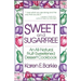 Sweet and Sugar Free: An All Natural Fruit-Sweetened Dessert Cookbook