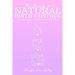 The Beauty of Natural Birth Control: A Women's Guide to Female Barrier Birth Control