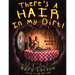 There's a Hair in My Dirt!: A Worm's Story
