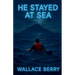 He Stayed at Sea