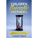 Children of Narcissistic Mothers: Understand Mothers with Personality Disorders and How to Overcome Narcissistic Abuse from Parents and Family Members