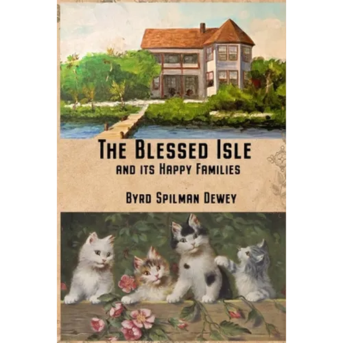 The Blessed Isle: and its Happy Families