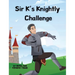 Sir K's Knightly Challenge